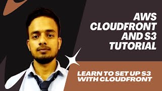 AWS CloudFront with S3 Tutorial | Setup S3 Bucket as Origin for CloudFront