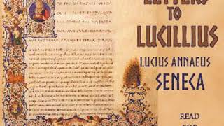 Moral letters to Lucilius (Epistulae morales ad Lucilium) by Lucius Annaeus SENECA Part 1/4