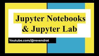 Jupyter Notebooks & Jupyter Lab: Topic