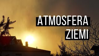 Geografia z Wędrówkami Ślązaków #1 - Atmosfera Ziemi