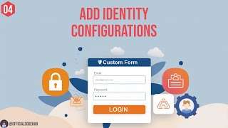 04 - Add Identity Framework Configurations