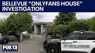 Human trafficking investigation of Bellevue 'Onlyfans house' expands in WA