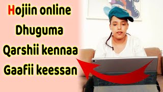 Dhuguma qarshii kennaa hojiin online gaafii namoota baay'ee 👌