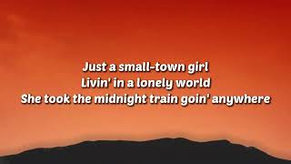 Journey - Don't Stop Believin' (just a small town girl living in a lonely world) [Lyrics]