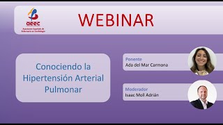 Webinar AEEC: Conociendo la hipertensión arterial pulmonar