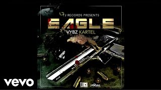 Vybz Kartel - Eagle (Official Audio)