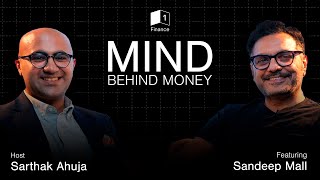 Exploring the Financial Foresight of Sandeep Mall | Mind Behind Money | Episode 6