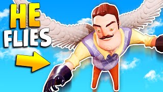 The Neighbor CAN FLY NOW!!! | Hello Neighbor Gameplay (Mods)