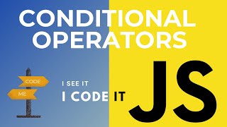 JavaScript Tutorial - 2 - Conditional Operators