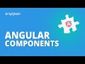 Angular Components | Angular Tutorial For Beginners | Angular Components Explained | Simplilearn