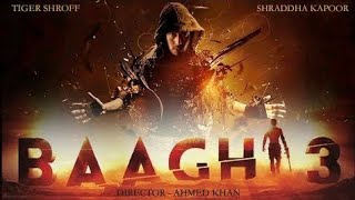 BAAGHI 3 TRAILER (2019)!Tiger Shroff and Shraddha Kapoor!