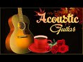 TOP 30 GUITAR MUSIC❤️The Best Relaxing Guitar Music in the World, Listen to Sleep Well