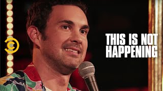 Mark Normand - Desperate for a Shower - This Is Not Happening - Uncensored