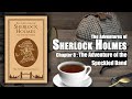 The Adventures Of Sherlock Holmes | Chapter 8 |The Adventure of the Speckled Band | Full Audiobook