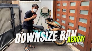 TIPS MEMILIH BAN DOWNSIZE DI AEROX!