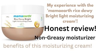 mamaearth rice dewy bright moisturizing cream review!#mamaearth #moisturizer #ricewater #dryskin