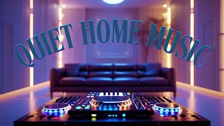 QUIET HOME MUSIC # 18 - DEEP HOUSE