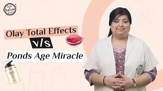 Which anti-aging cream is best for your skin type? | Olay Total Effects vs Ponds Age Miracle