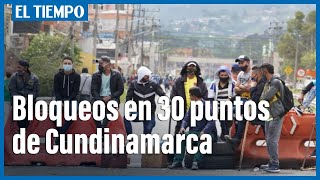 En 30 puntos de Cundinamarca se registran bloqueos en las vías