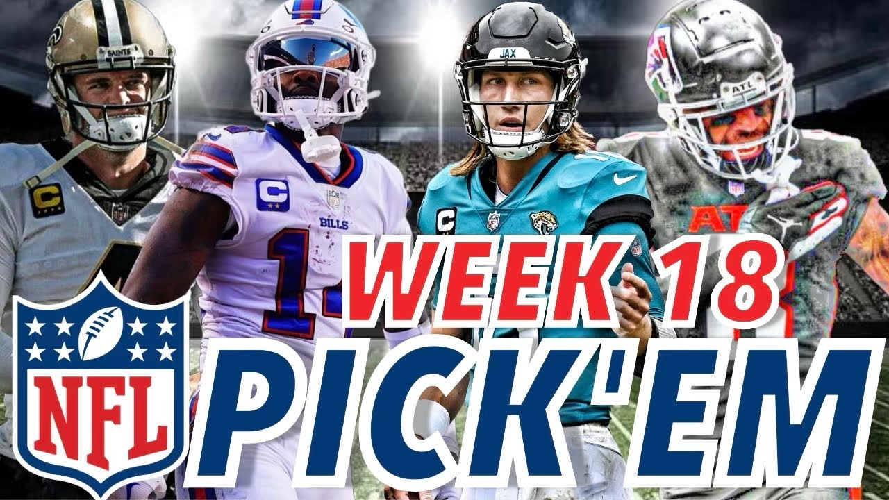 NFL Week 18 Predictions And Pick'Em L Picks For Every Game In The NFL ...