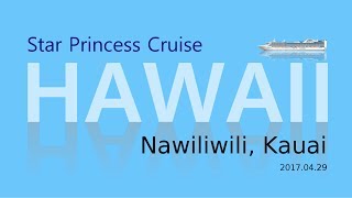 Star Princess - Hawaii - Kauai - Nawiliwili - April 2017