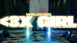 Ex girl - Wrldn3ro (Official Video) [dir. by antivstheworld]