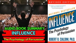 Influence by Robert B. Cialdini Book Summary| The Psychology of Persuasion | AudioBook