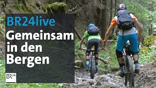 BR24live: Mountainbiken und Naturschutz, wie geht das zusammen? | Bergauf-Bergab | BR24