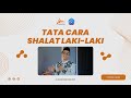 SHOLATNYA LAKI-LAKI SALIH- TUTORIAL ISLAMI (PP. Lirboyo, Kediri)