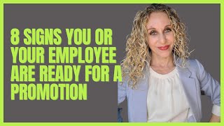 8 Signs You or Your Employee Are Ready For A Promotion