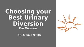 The Patient Perspective on Urinary Diversions for Women