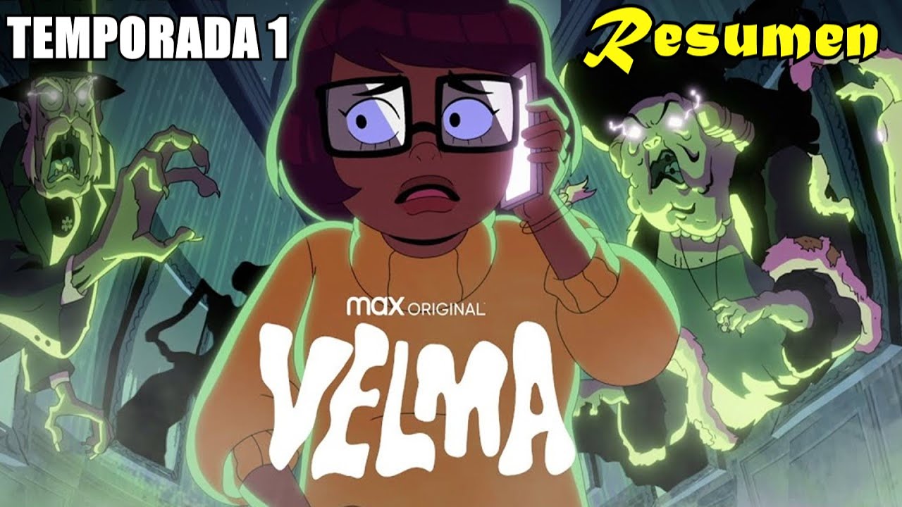 Velma Temporada 1 En 37 Minutos I Resumen En 1 Vídeo Youtube