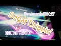 【LIGHTNING MODELプレイ動画】Sugar Drippin'【BeatmaniaIIDX 27 HEROIC VERSE】