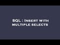 SQL : Insert with multiple selects