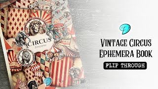 Vintage Circus Ephemera book Flip Through 🎪🦁 #emilydesigns #junkjournal #ephemera #circus