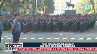 PNP, nangangailangan ng mga bagong abogado