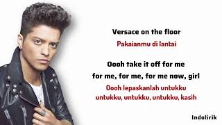 Bruno Mars - Versace on the Floor | Lirik Terjemahan