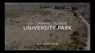 CSU Channel Islands Park aka Scary Dairy