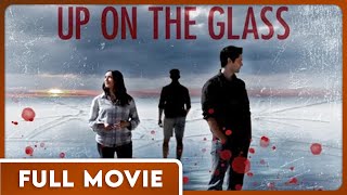 Up on the Glass (1080p) FULL MOVIE - Drama, Thriller