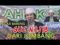 NGAJI BARENG  GUS NAJIB MUHAMMAD DARI JOMBANG