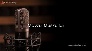 12-§ Mavzu: Muskullar