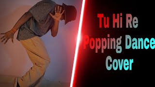 Tu hi re - Bombay Hariharan Kavita Krishnamurthy Popping Dance by Popping Vicky AKA Mr. Human
