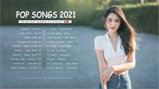 New English Songs 🔔 Pop Hits 2021 New Song 🔔  Latest English Songs 2021  Top 40 English Song