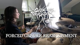 Cattle Decapitation || Forced Gender Reassignment (Drum Cover)