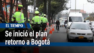 Se inició el plan retorno a Bogotá | El Tiempo
