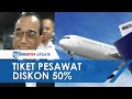 Diskon 50 Persen Tiket Penerbangan ke 10 Destinasi Wisata, Mulai 1 Maret Termasuk Bali dan Lombok