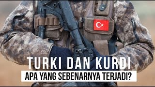 Turki \u0026 Kurdi - Apa Yang Sebenarnya Terjadi?