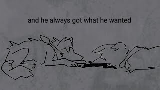 he always got what he wanted