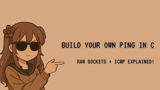 Build Your Own Ping in C | Raw Sockets + ICMP Explained!