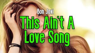 This Ain't A Love Song (KARAOKE) | Bon Jovi